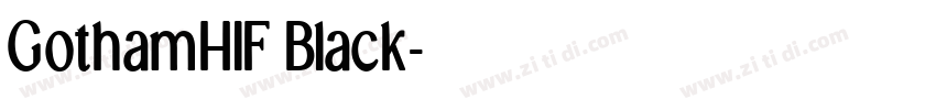 GothamHIF Black字体转换